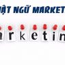 300 Thuật Ngữ Marketing- Google, Facebook, SEO, Tiktok, Instagram